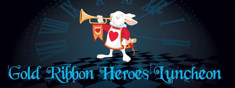 You are registered for 2018 Gold Ribbon Heroes Luncheon